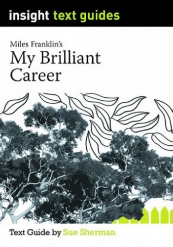 Insight Text Guide: My Brilliant Career